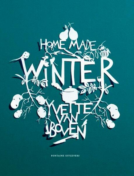Home made winter - Yvette van Boven (ISBN 9789059563988)