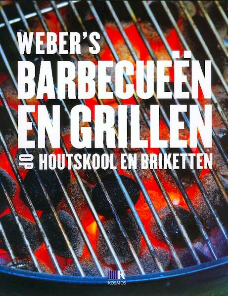 Weber's grillen op houtskool en briketten - Jamie Purviance (ISBN 9789021548326)