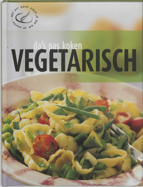 Vegetarisch: Da's pas koken - (ISBN 9789036618564)