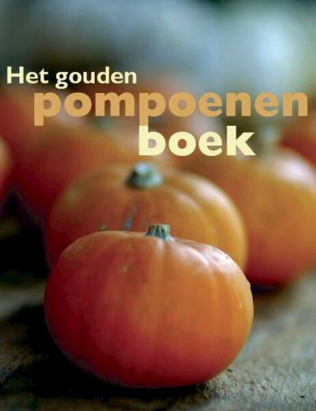 Het gouden pompoenen boek - E. Banziger (ISBN 9789054263272)