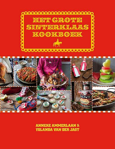 het kookboek van Sinterklaas - Yolanda van der Jagt, Anneke Ammerlaan (ISBN 9789082245509)