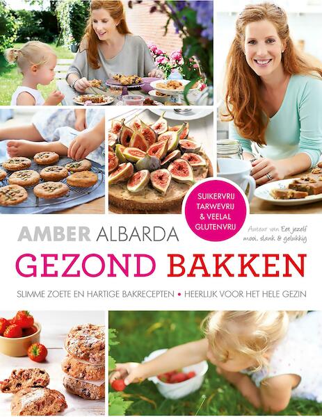 Gezond bakken - Amber Albarda (ISBN 9789000336609)
