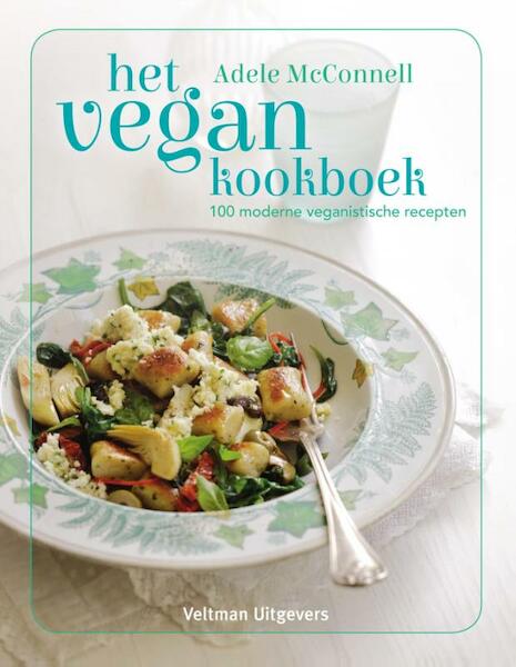 Het vegan kookboek - Adele McConnell (ISBN 9789048310449)