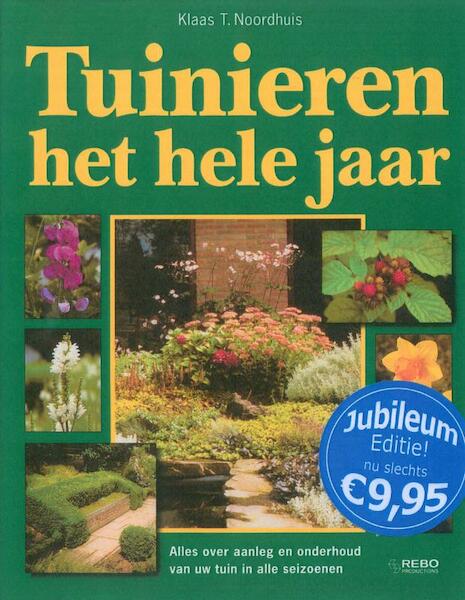 Tuinieren het hele jaar - Klaas T. Noordhuis (ISBN 9789036624169)