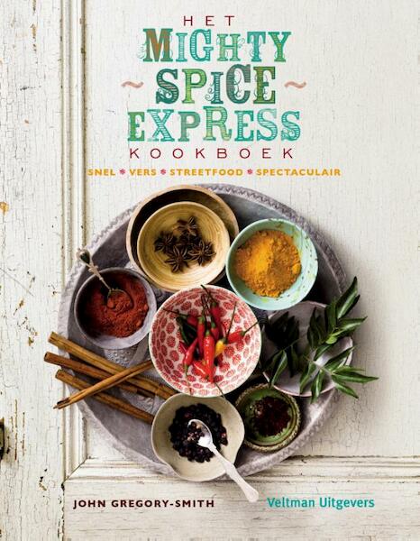 Het mighty spice express kookboek - John Gregory-Smith (ISBN 9789048309863)