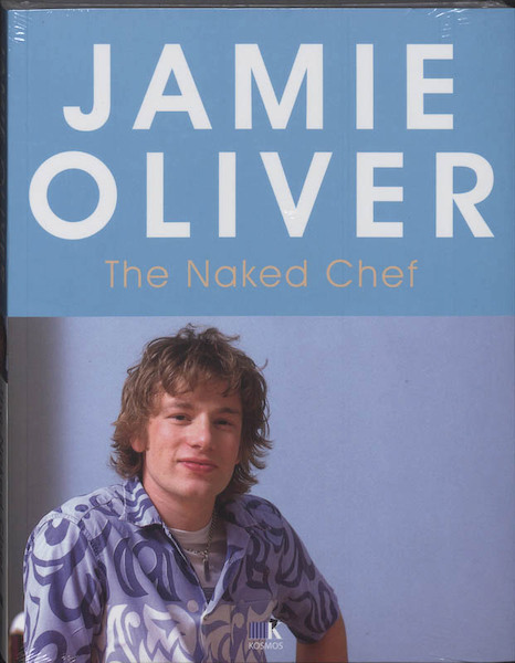The Naked Chef - J. Oliver (ISBN 9789021512242)