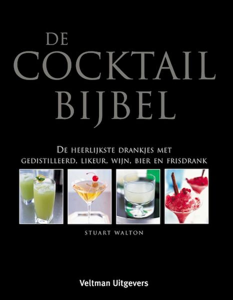 De cocktailbijbel - S. Walton (ISBN 9789059207325)