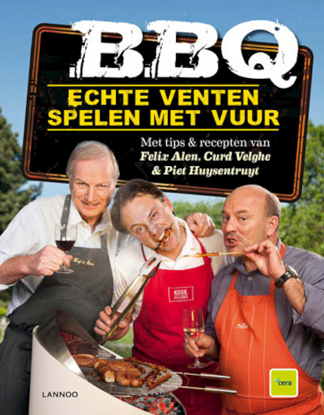 Echte venten spelen met vuur - Curd Velghe, Felix Alen, Piet Huysentruyt (ISBN 9789020996586)