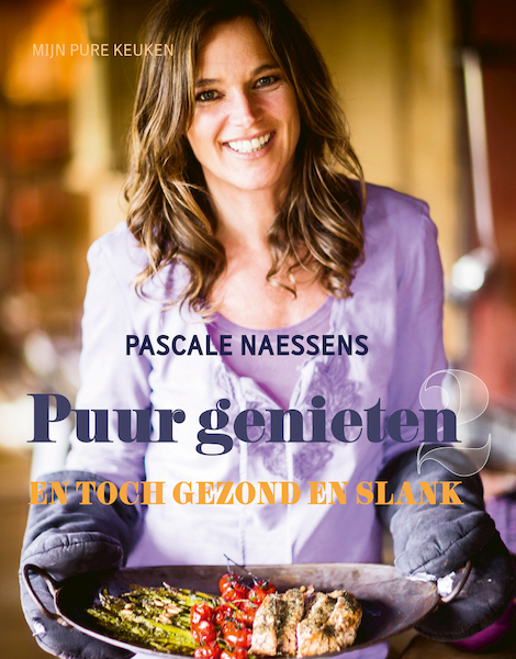 Puur genieten en toch gezond en slank - Pascale Naessens (ISBN 9789401414517)