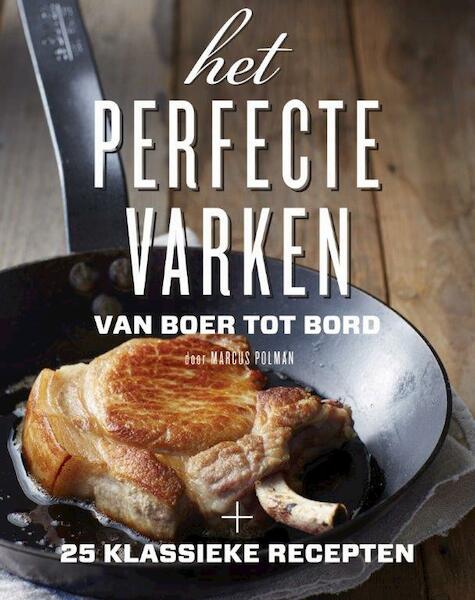 Het perfecte varken - Marcus Polman (ISBN 9789059565050)