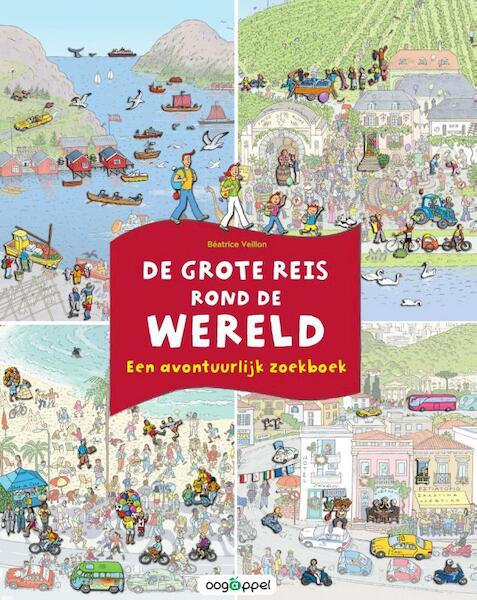 De grote reis rond de wereld - Beatrice Veillon (ISBN 9789002258299)