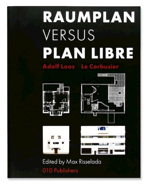 Raumplan versus Plan Libre - A. Loos (ISBN 9789064506659)