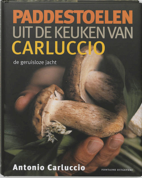 Paddestoelen uit de keuken van Carluccio - Antonio Carluccio (ISBN 9789059560314)