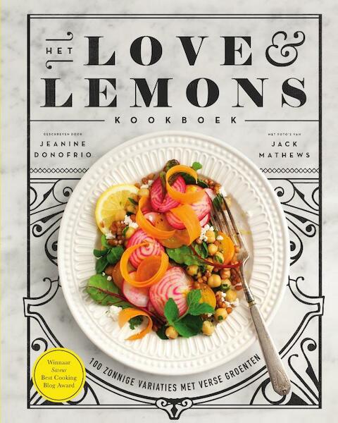 Het love & lemons kookboek - Jeanine Donofrio, Jack Mathews (ISBN 9789000349999)