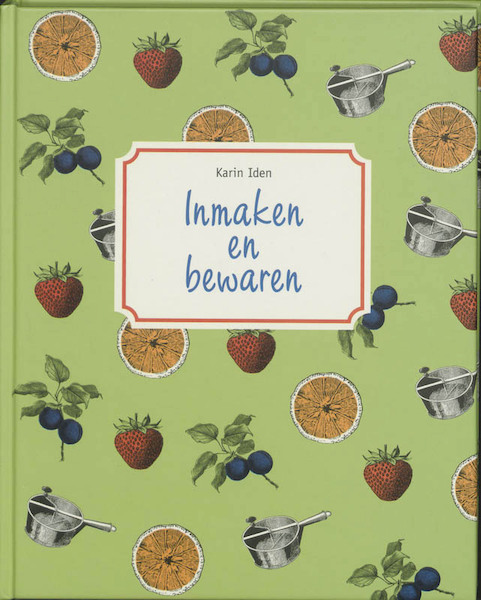 Inmaken en Bewaren - K. Iden (ISBN 9789055136629)