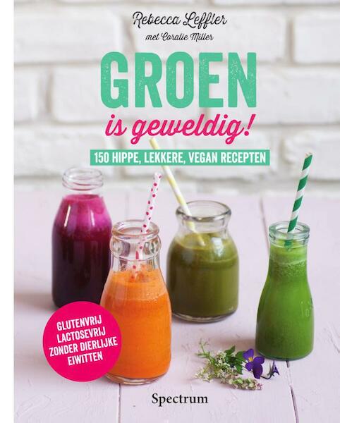 Groen is geweldig! - Rebecca Leffler, Coralie Miller (ISBN 9789000343348)