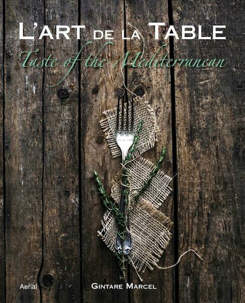 Lárte de la Table - Gintare Marcel (ISBN 9789402600599)