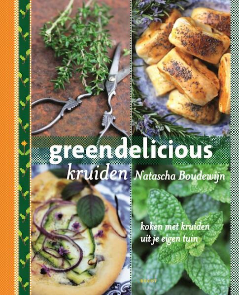 Greendelicious kruiden - Natascha Boudewijn (ISBN 9789023013921)