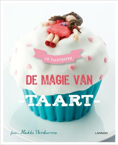 De magie van taart - Taartenfee, De Taartenfee (ISBN 9789020992854)
