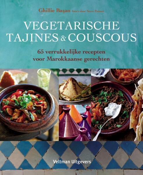 Vegetarische tajines en couscous - Ghillie Basan (ISBN 9789048310302)