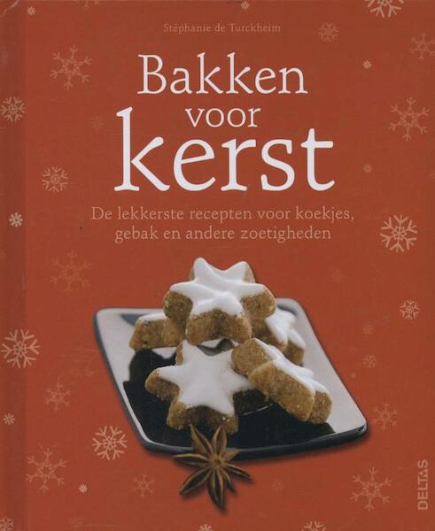 Bakken voor kerst - Stéphanie de Turckheim (ISBN 9789044734454)