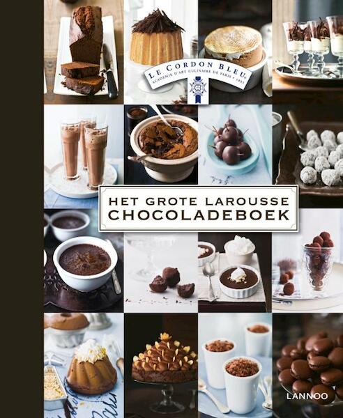 Het grote Larousse chocoladeboek - (ISBN 9789020990362)