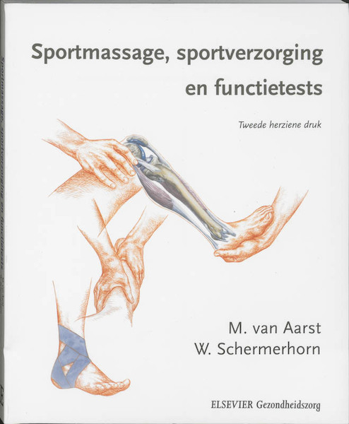 Sportmassage, sportverzorging en functietests - M. van Aarst, W. Schermerhorn (ISBN 9789035227699)