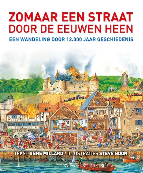 Zomaar een straat door de eeuwen heen - Anne Millard (ISBN 9789025753528)