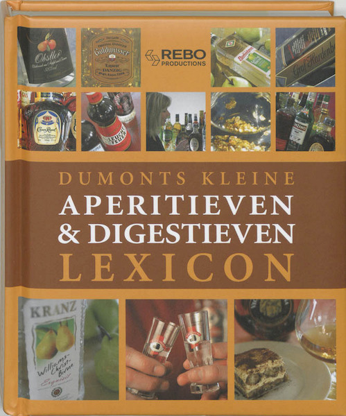 Dumont's kleine lexicon van aperitieven & digestieven - T. Pehle (ISBN 9789036618113)