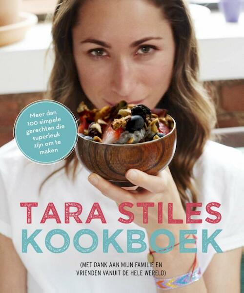 Tara Stiles' Kookboek - Tara Stiles (ISBN 9789021562278)