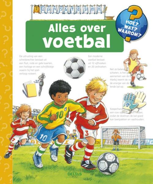 Alles over voetbal - (ISBN 9789044730494)