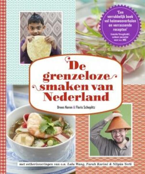 De grenzeloze smaken van Nederland - Drees Koren, Floris Scheplitz (ISBN 9789021554006)