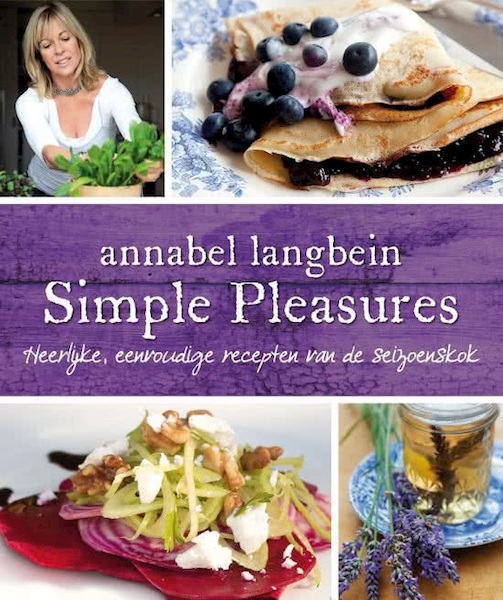 Simple Pleasures - Annabel Langbein (ISBN 9789463290050)