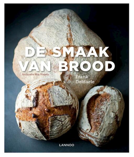 De smaak van brood - Frank Deldaele (ISBN 9789401424011)
