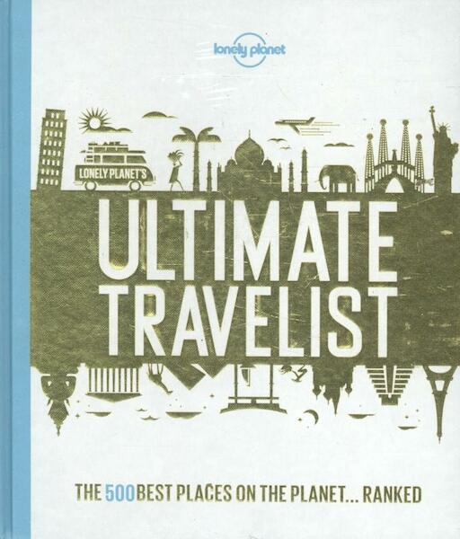 Lonely Planet's Ultimate Travelist - Lonely Planet (ISBN 9781743607473)