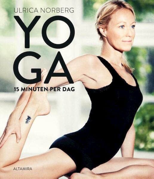 Yoga 15 minuten per dag - Ulrica Norberg (ISBN 9789401301596)