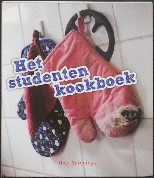 Het studenten kookboek - Thea Spierings (ISBN 9789045201429)