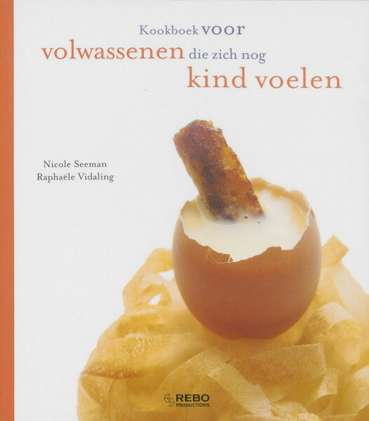 Kookboek voor volwassenen die zich nog kind voelen - N. Seeman (ISBN 9789036622301)