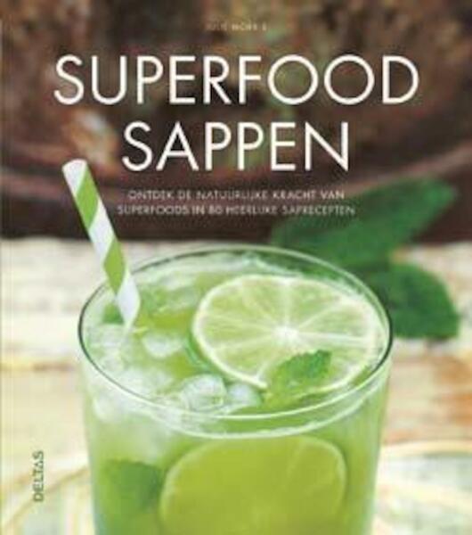 Superfood sappen - Julie Morris (ISBN 9789044742039)