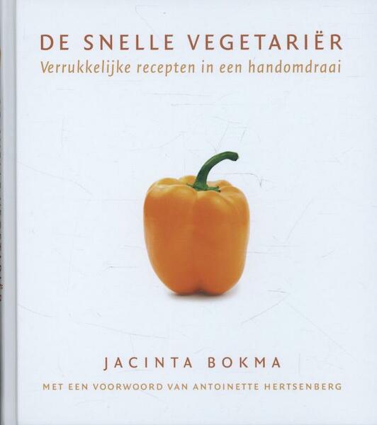 De snelle vegetarier - Jacinta Bokma (ISBN 9789045200507)