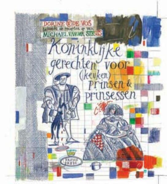 Koninklijke gerechten - Michael van der Struis, Tom Fris (ISBN 9789460970665)