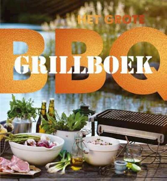 Het grote BBQ en grillboek - Malin Ottosson, Cecilia Lundin (ISBN 9789021553580)
