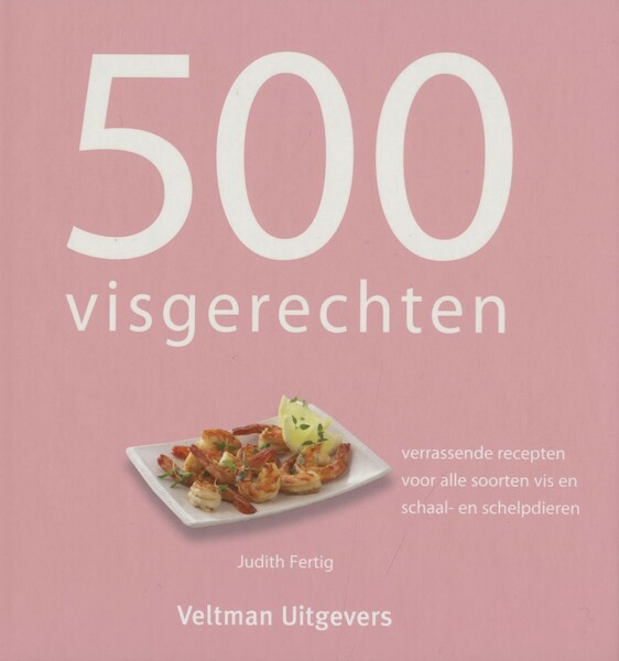 500 visgerechten - Judith Fertig (ISBN 9789048303229)