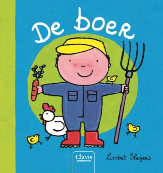 De boer ( jubileum beroepenreeks, kleine editie) - Liesbet Slegers (ISBN 9789044830873)