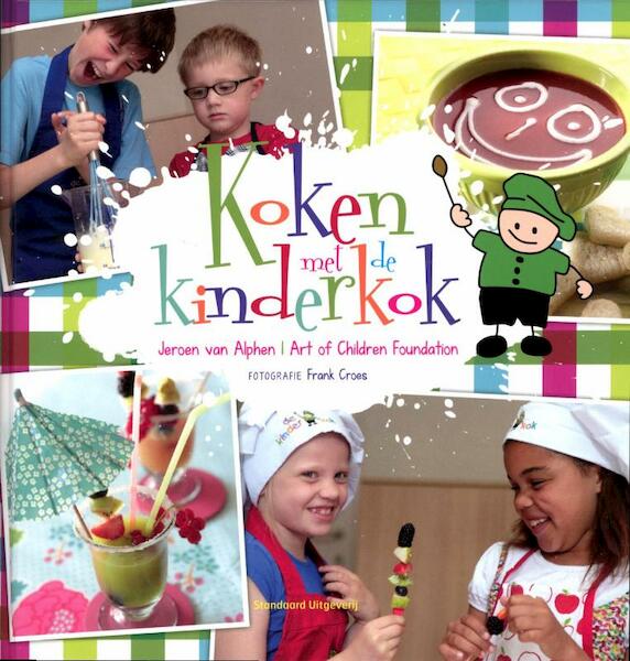 Koken met de kinderkok - Jeroen van Alphen (ISBN 9789002240485)