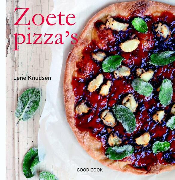 Zoete pizza s - Lene Knudsen (ISBN 9789461430649)
