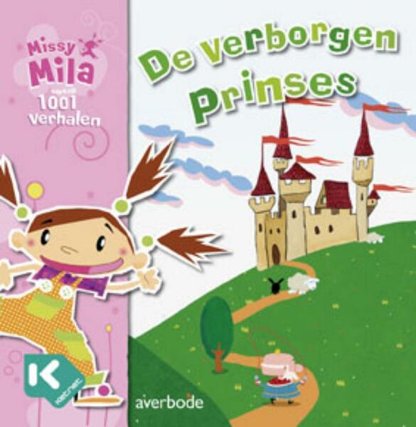 MISSY MILA - DE VERBORGEN PRINSES - Pascale Genestine (ISBN 9789031726653)