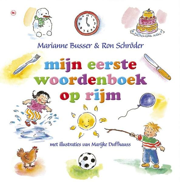 Mijn eerste woordenboek op rijm - Marianne Busser, Ron Schröder (ISBN 9789044329711)