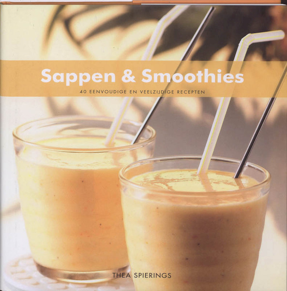 Sappen & Smoothies - Thea Spierings (ISBN 9789087241131)