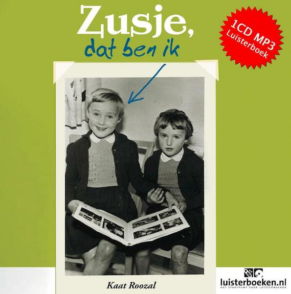 Zusje, dat ben ik - Kaat Roozal (ISBN 9789491592362)